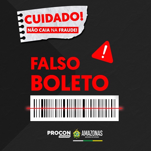 No momento, você está visualizando Procon alerta sobre golpes de boletos falsos no Amazonas